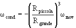 relazione matemetica tra velocità angolare dell'albero condotto e quella dell'albero movente in funzione dei raggi delle ruote